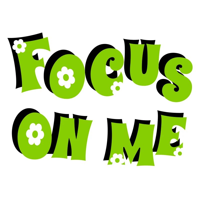 Focus on Me