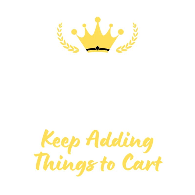 Keep Calm and Keep Adding Things to Cart