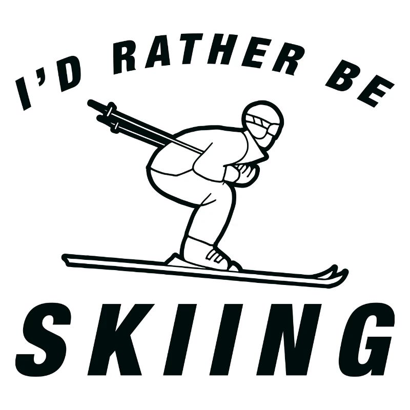 I'd Rather Be Skiing