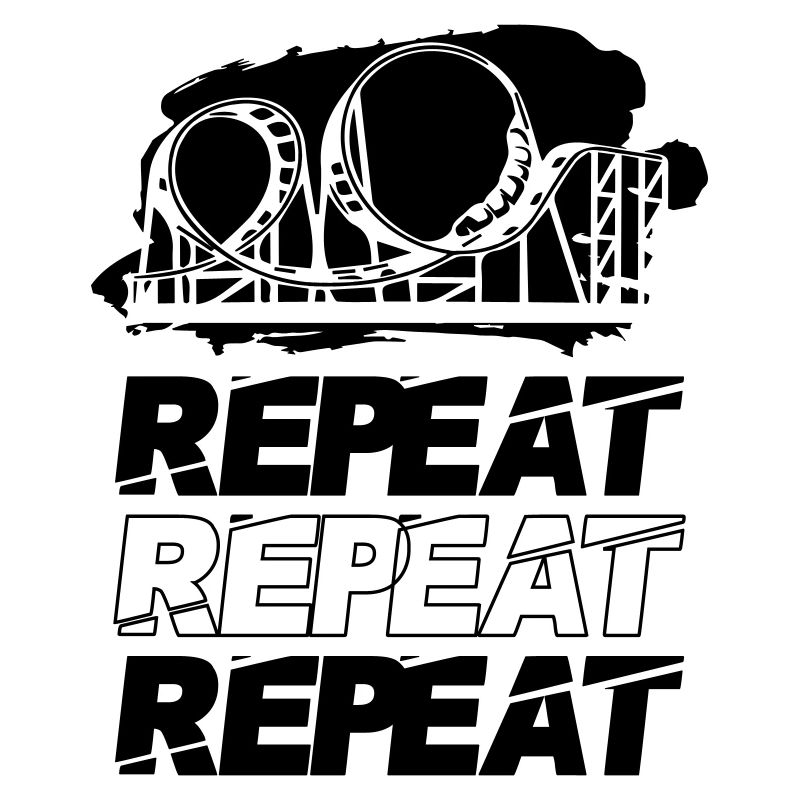 Roller Coaster Repeat Repeat Repeat