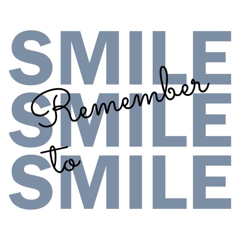 Remember to smile