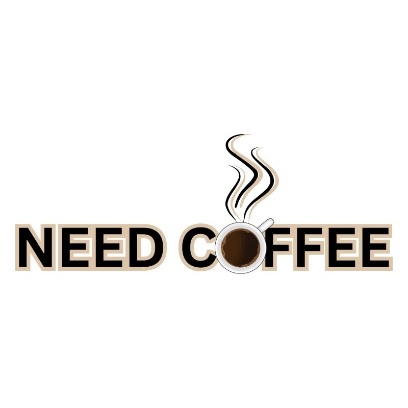 Need coffee