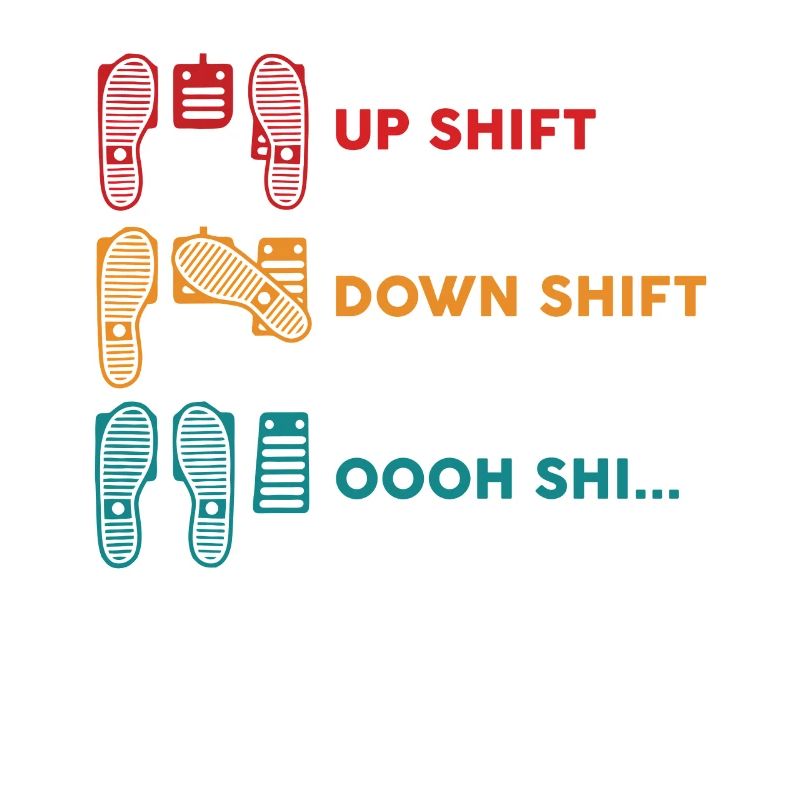 Up Shift Down Shift Oh Sh