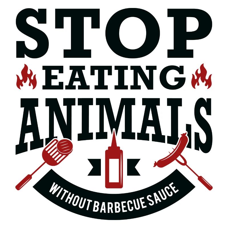 Stop Eating Animals Without Barbecue Sauce