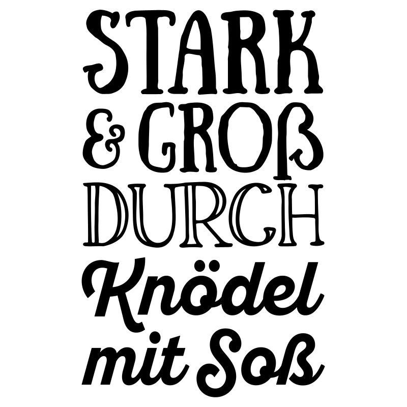 Stark und groß durch Knödel mit Soß