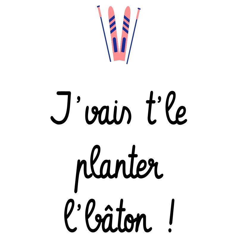 J'vais t'le planter l'bâton ! Bronzés font du ski