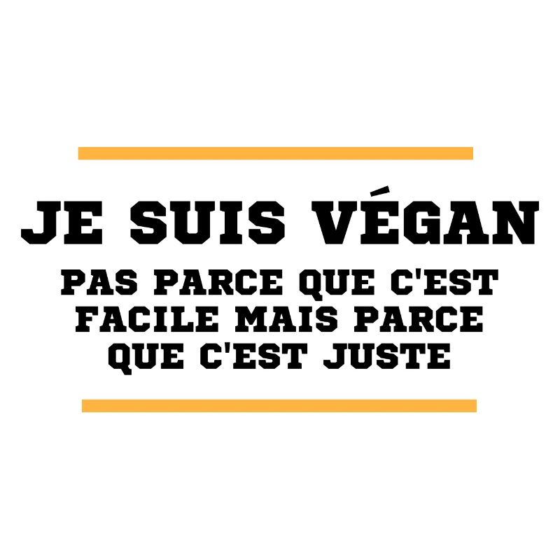 Je suis végan, pas parce que c'est facile mais par