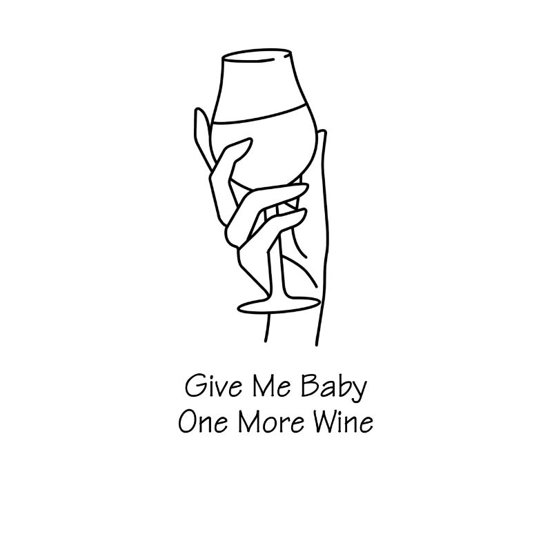 Donnez-moi un vin de plus à bébé