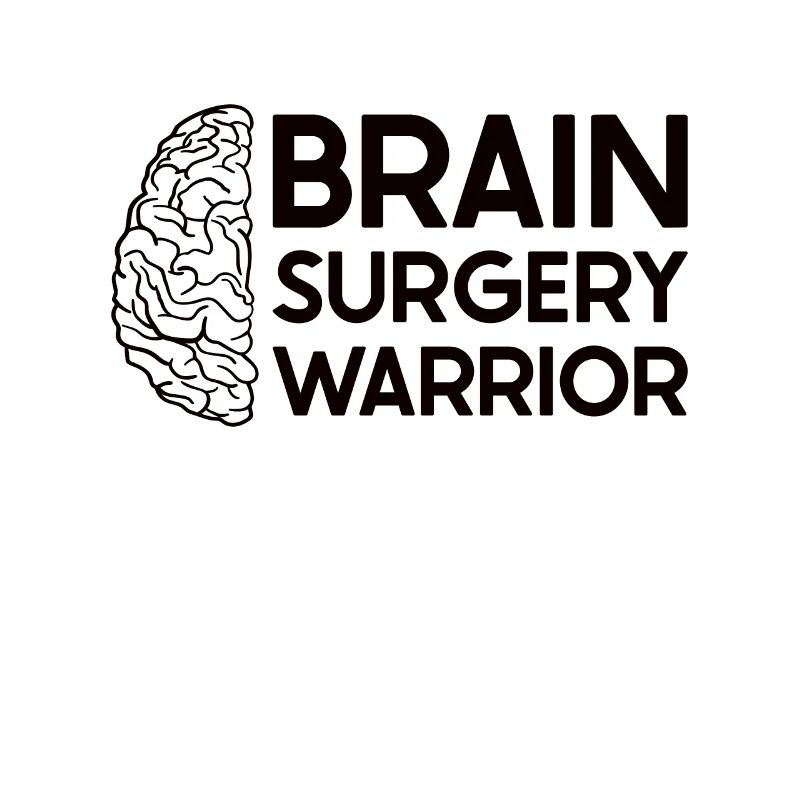 Brain Surgery Joke Brain Surgery Awareness Gift