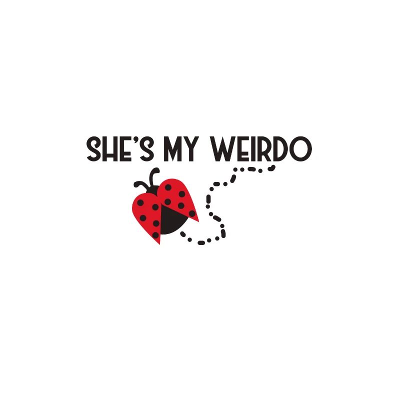 She is my crazy - love relationship saying