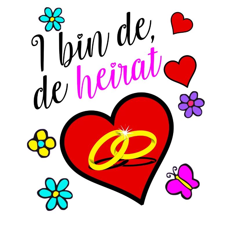 I bin de, de heirat!