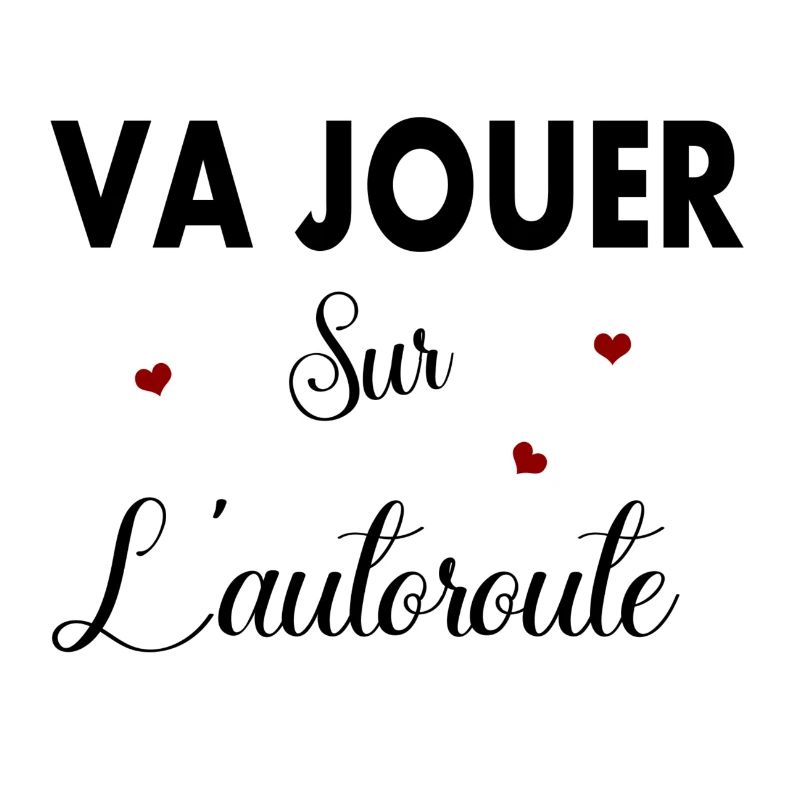 va jouer sur l autoroute