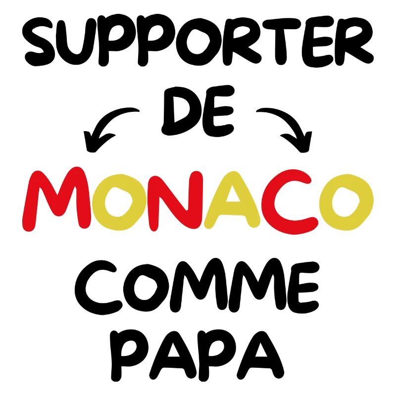 Supporter de Monaco comme papa