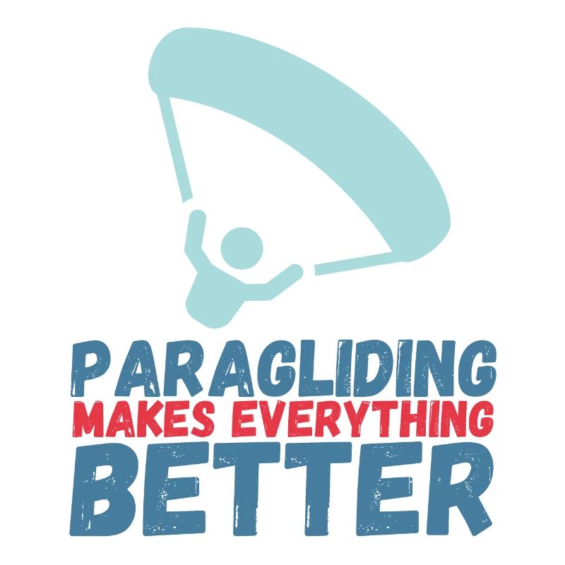 Paragliding Makes Everything Better
