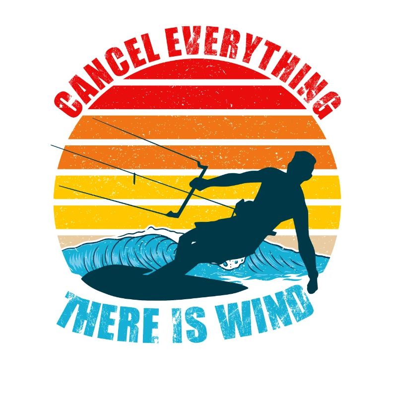 Cancel Everything There Is Wind Funny Kitesurfing