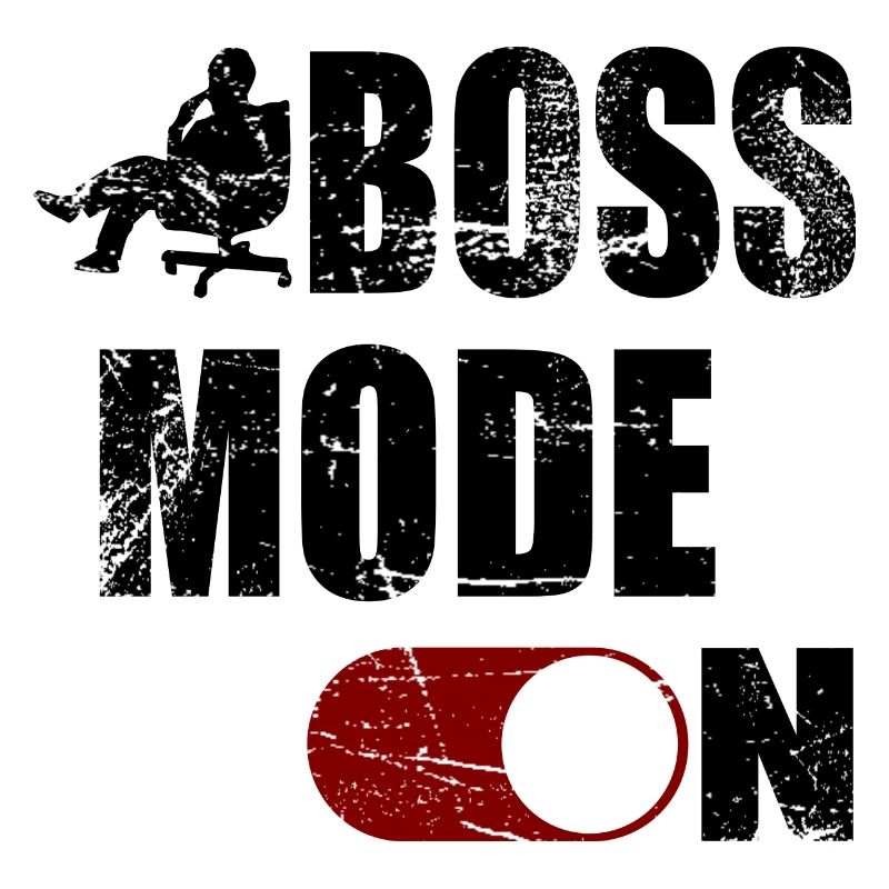 BOSS MODE ON
