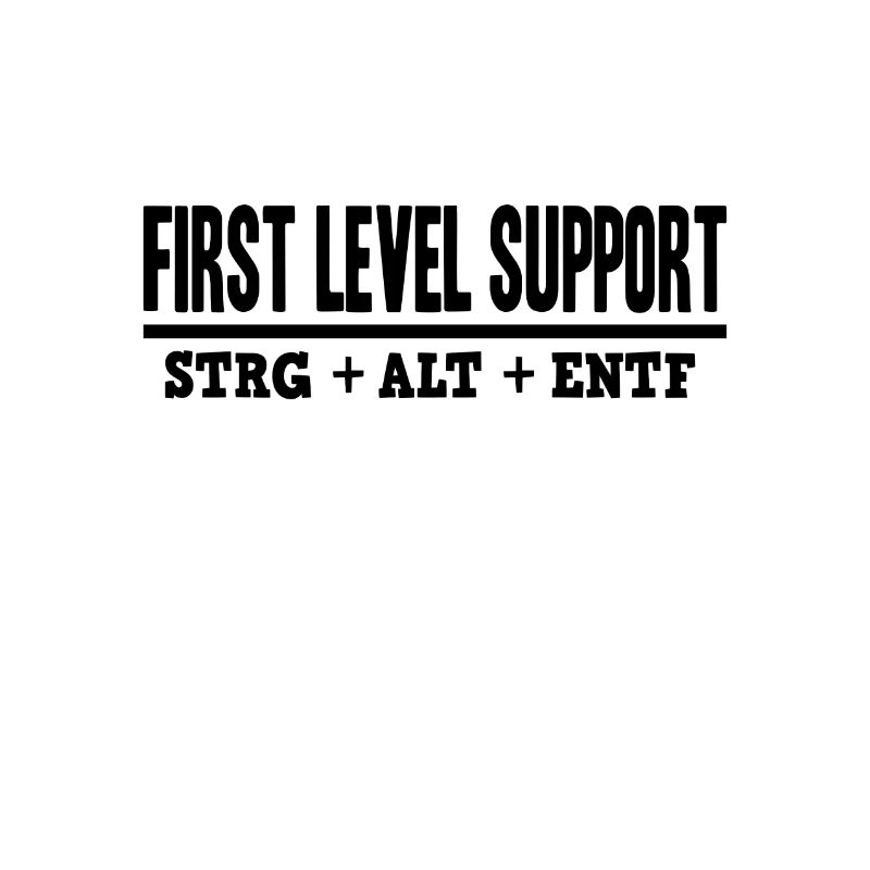 First Level Support CTRL ALT DEL / STRG ALT ENTF