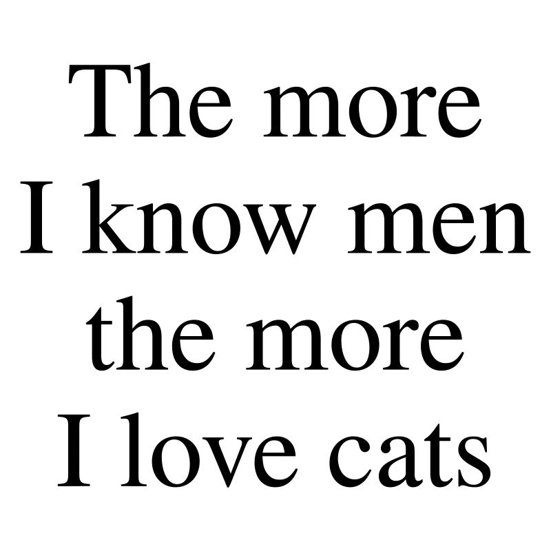 Plus j’aime les chats