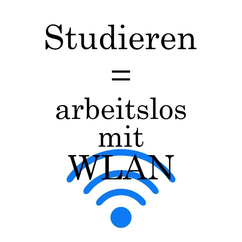 University slogan "Unemployed with WLAN" gift students