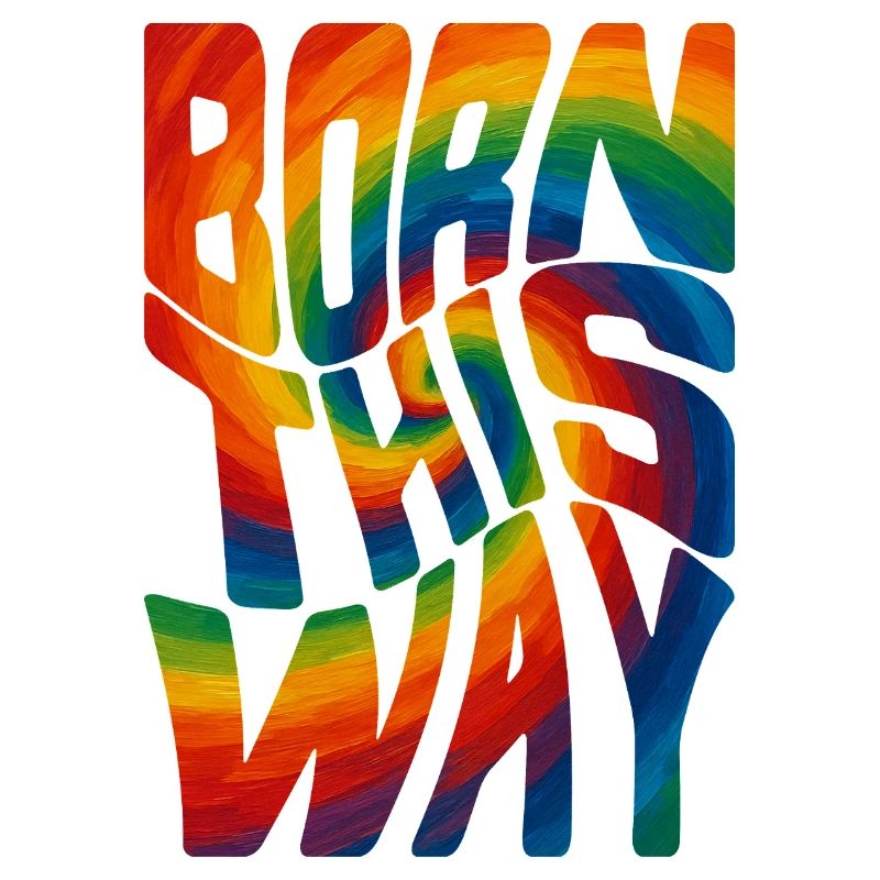 Born This Way – Pride Statement