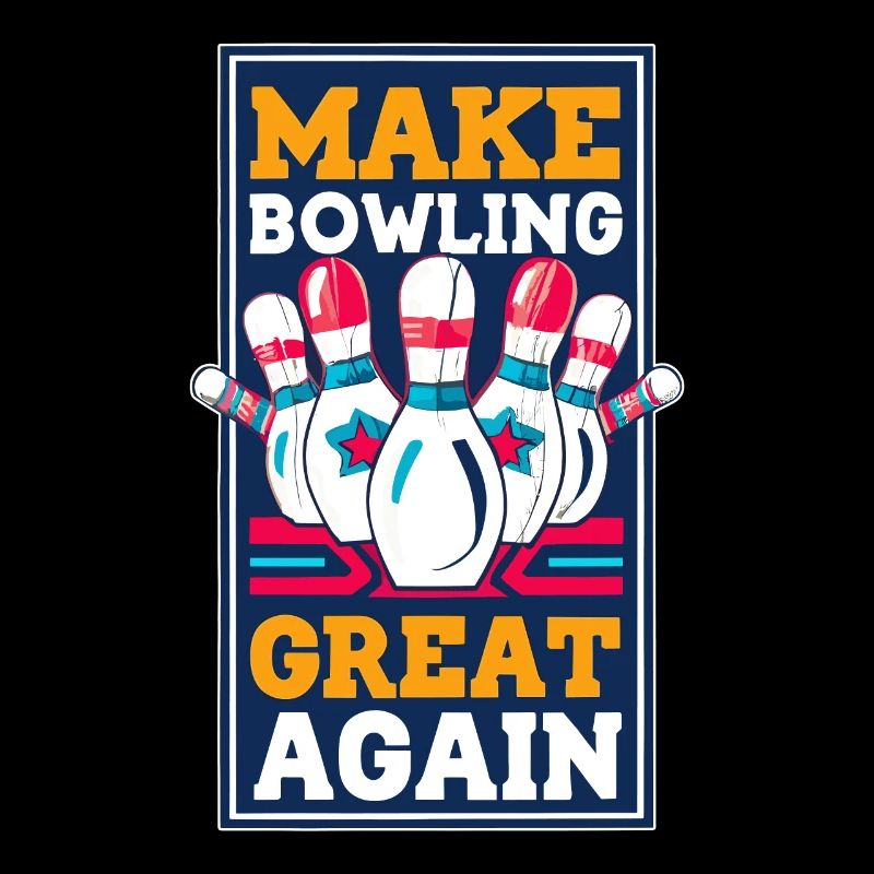 Make Bowling great again - Bowlingkugel Pin