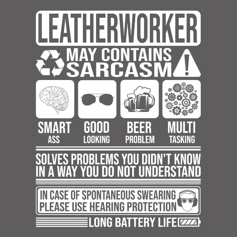 Leatherworker Sarcasm funny Gift Leatherworker