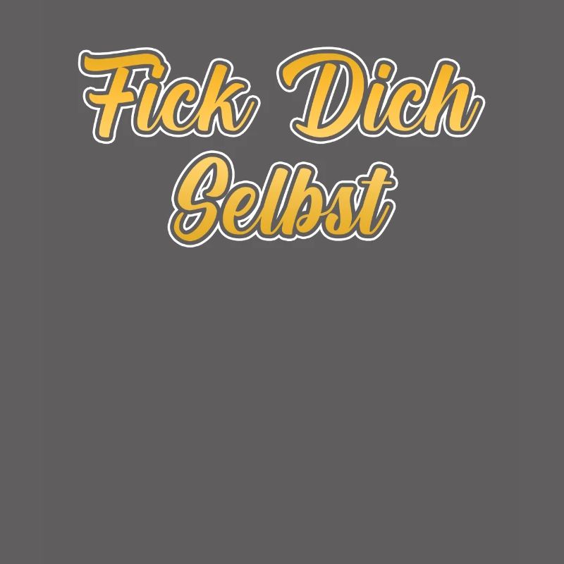Fick dich selbst