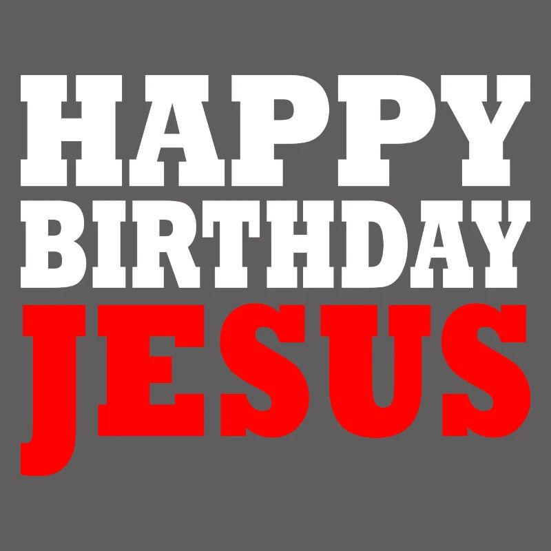 happy birthday jesus