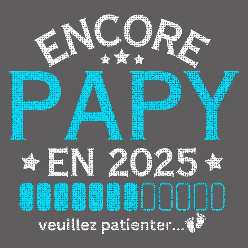 Encore Papy En 2025 Papi Annonce Grossesse