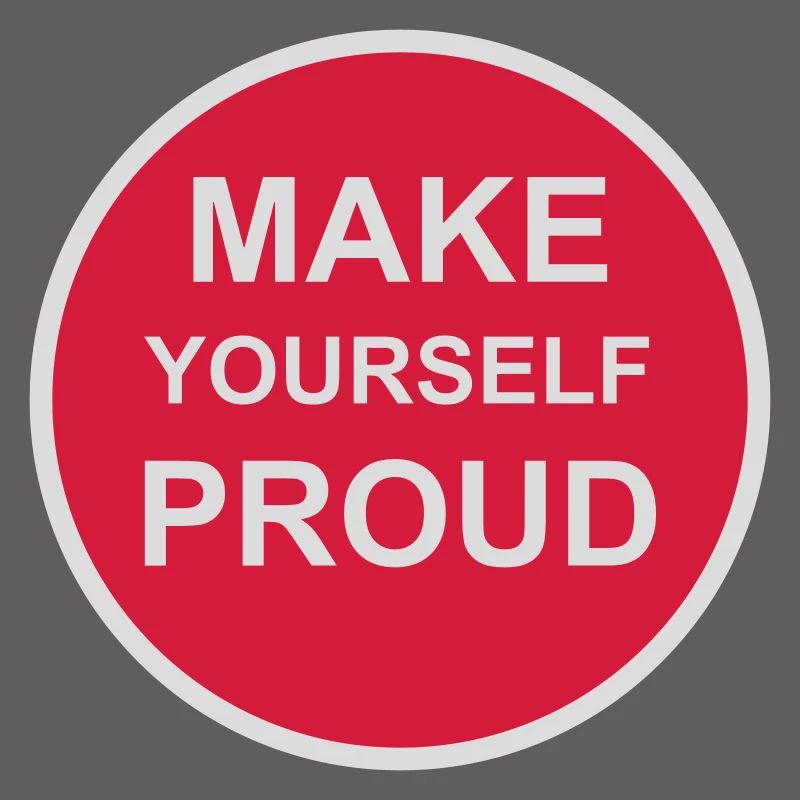 make yourself proud quote