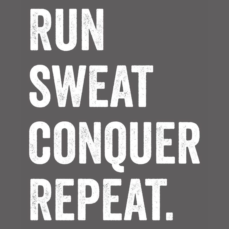 Courir. Sueur. Conquérir. Répéter.