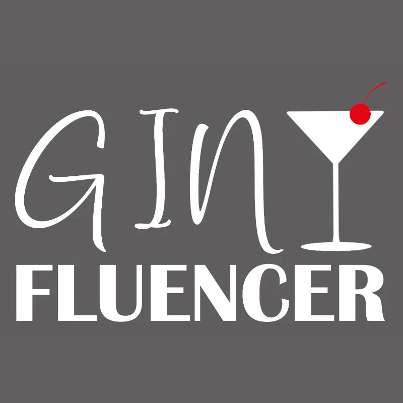 Ginfluencer Gin Statement Gin Trinker Spruch