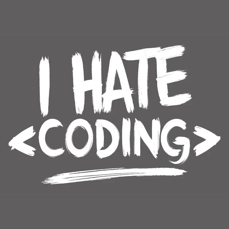 Je déteste coder Programmeur Web