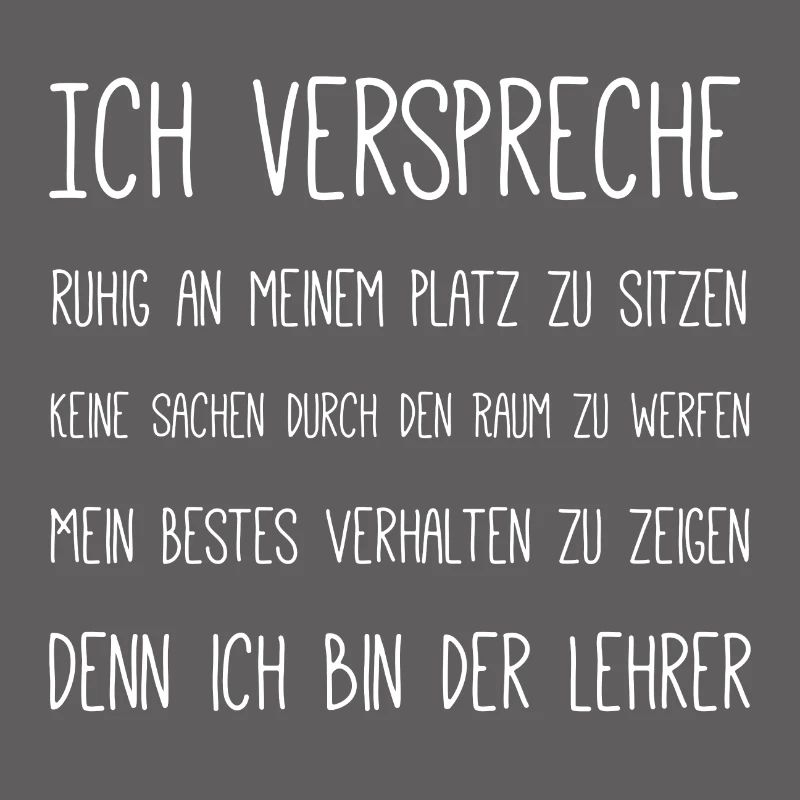 Denn ich bin der Lehrer