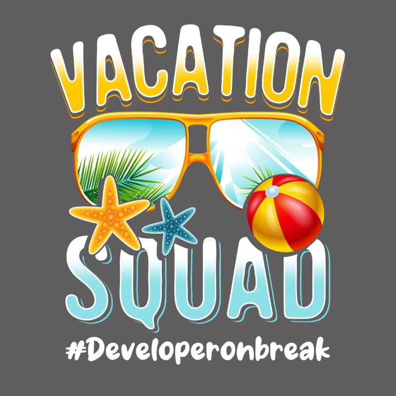 Developer Vacation Squad #Developeronbreak