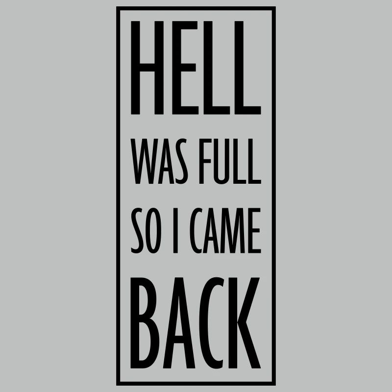 hell was full Zitat