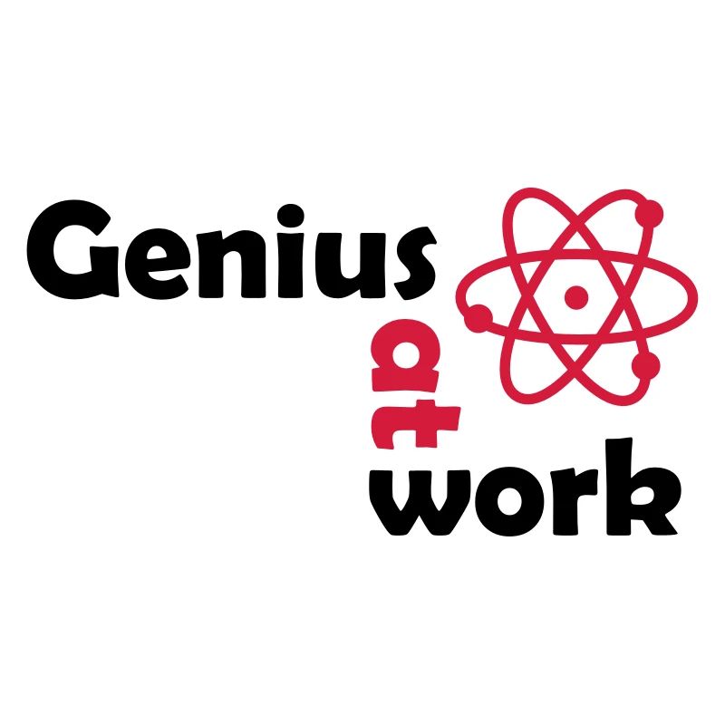 genius at work