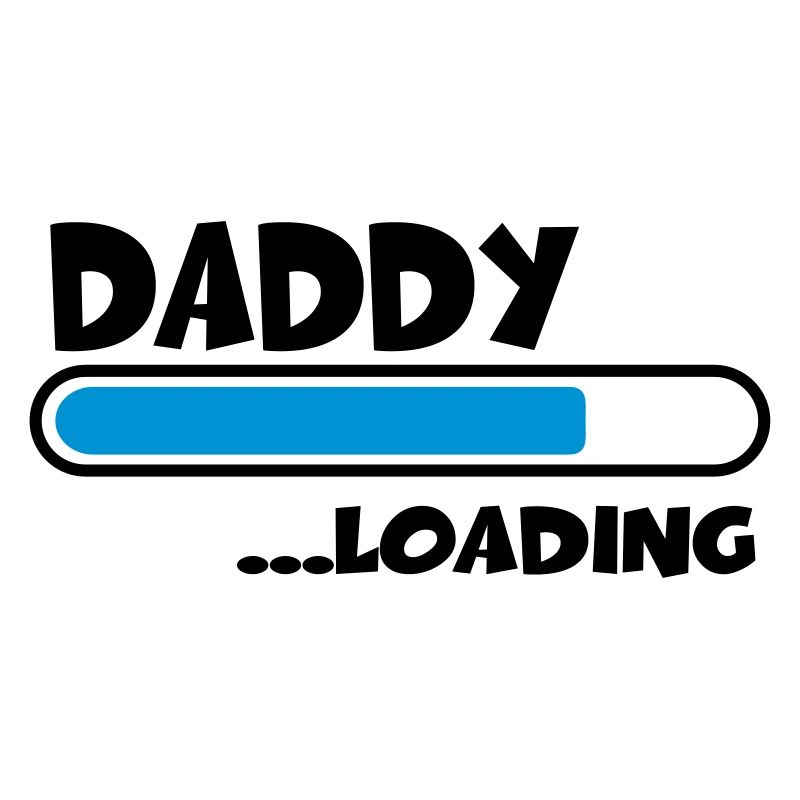 Daddy loading