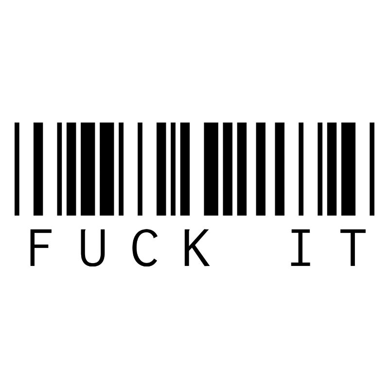 Barcode Fuck it