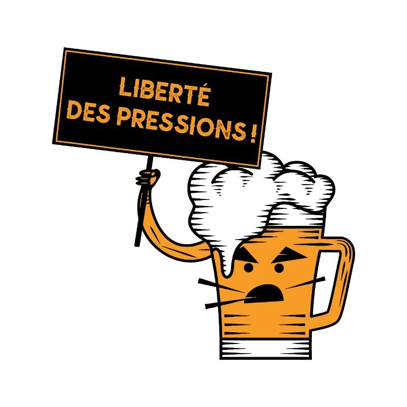 LIBERTÉ DES PRESSIONS ! (bière)