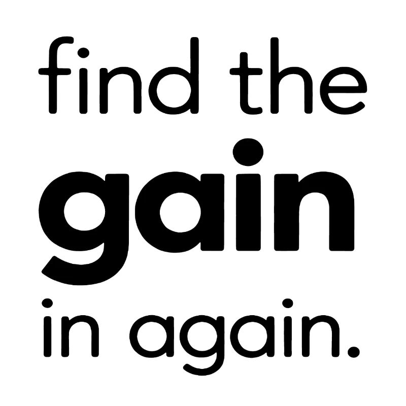 Find the Gain in Again