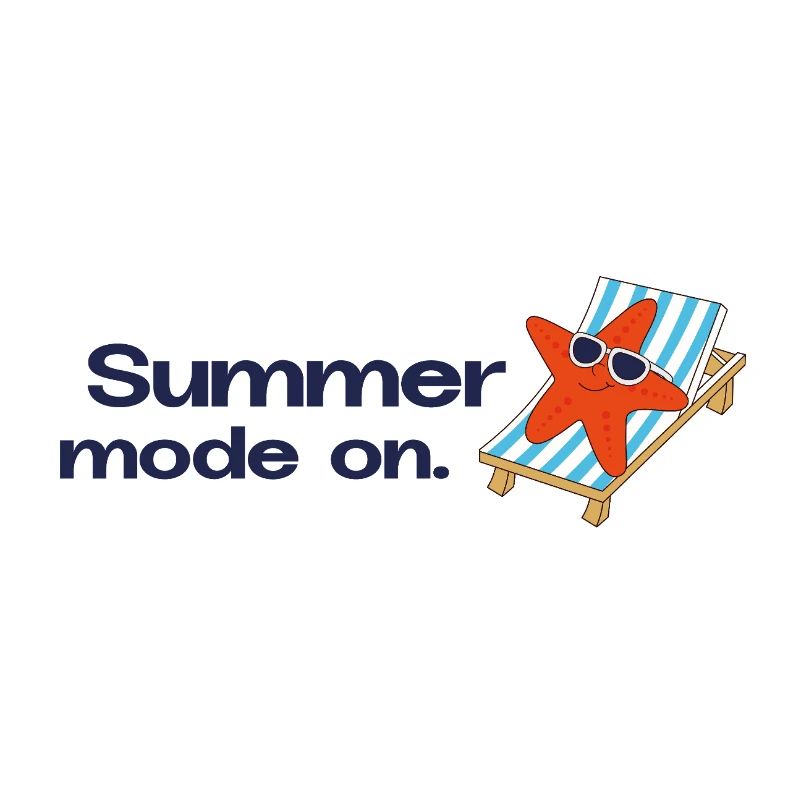 Summer mode on – Urlaub Sonne Meer Statement