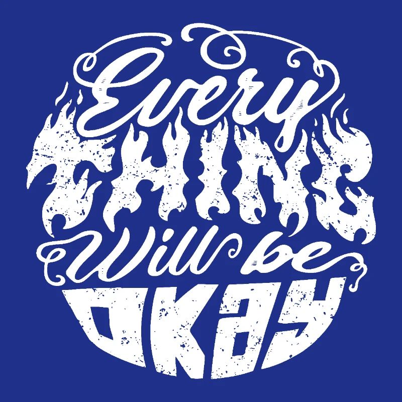 Everything Will Be Okay – Flame Font