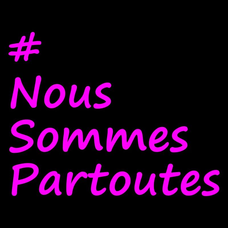 #NousSommesPartoutes