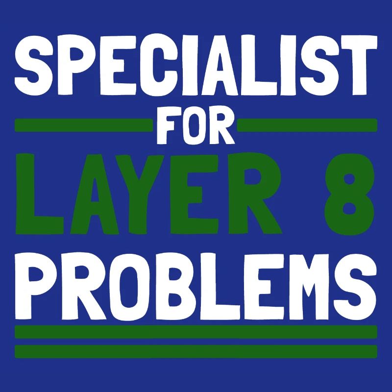 Computer Computerarbeit witzige Sprüche Layer 8