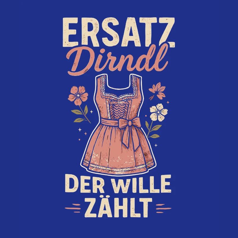Dirndl de remplacement – La volonté compte