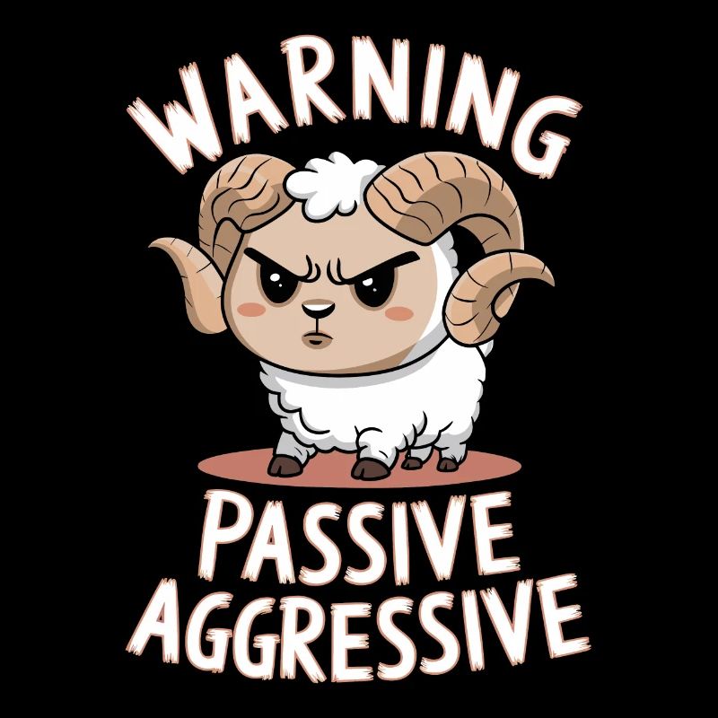 Warning Passive Aggressive