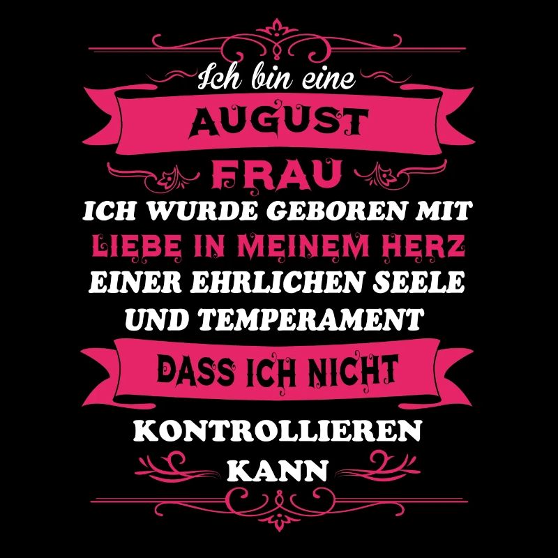 Geschenk Liebe ich bin Frau AUGUST