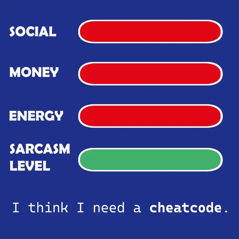 Ich glaube, ich brauche einen Cheatcode.