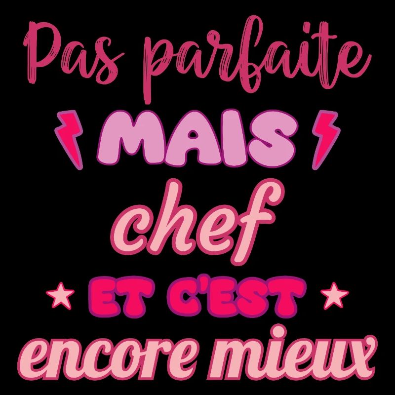 Pas parfaite mais chef,idée cadeau,cheffe,cuisine